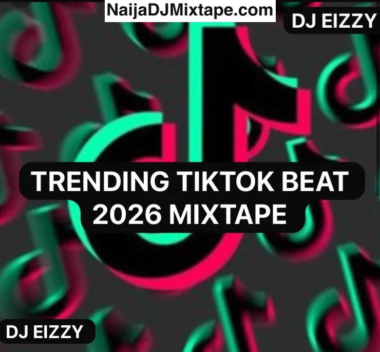Download 2026 Trending TikTop Top Songs Mixtape DJ Alababoys