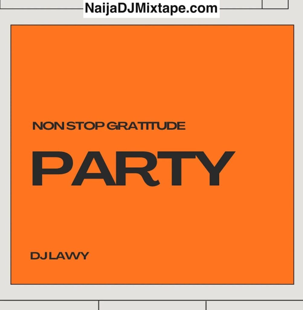 Download DJ Lawy 2026 Non Stop Party DJ Mix x DJ Alababoys