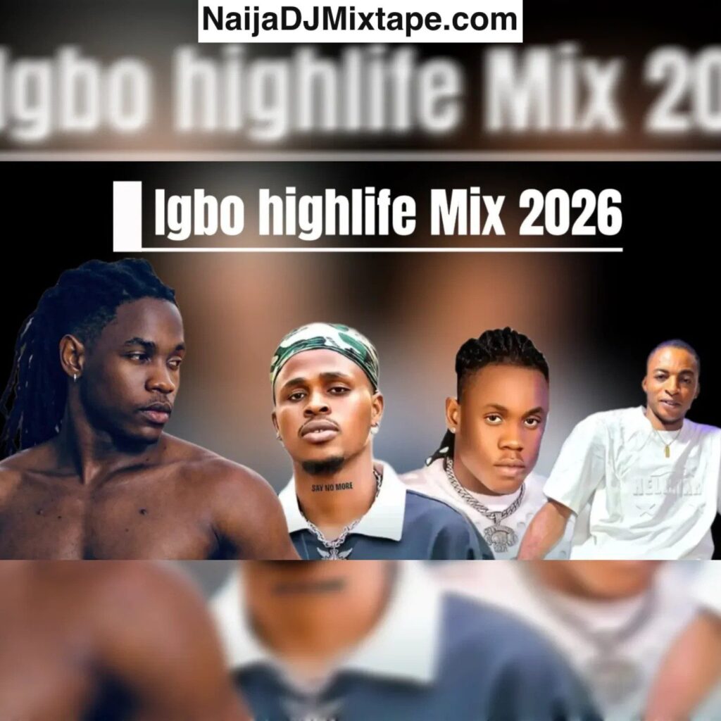 Download Igbo Highlife Mix 2026 Best for Igbo Party and Dance DJ Alababoys